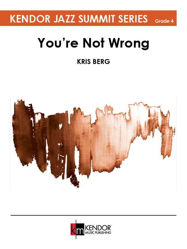 You\'re Not Wrong - Berg - Jazz Ensemble - Gr. 4