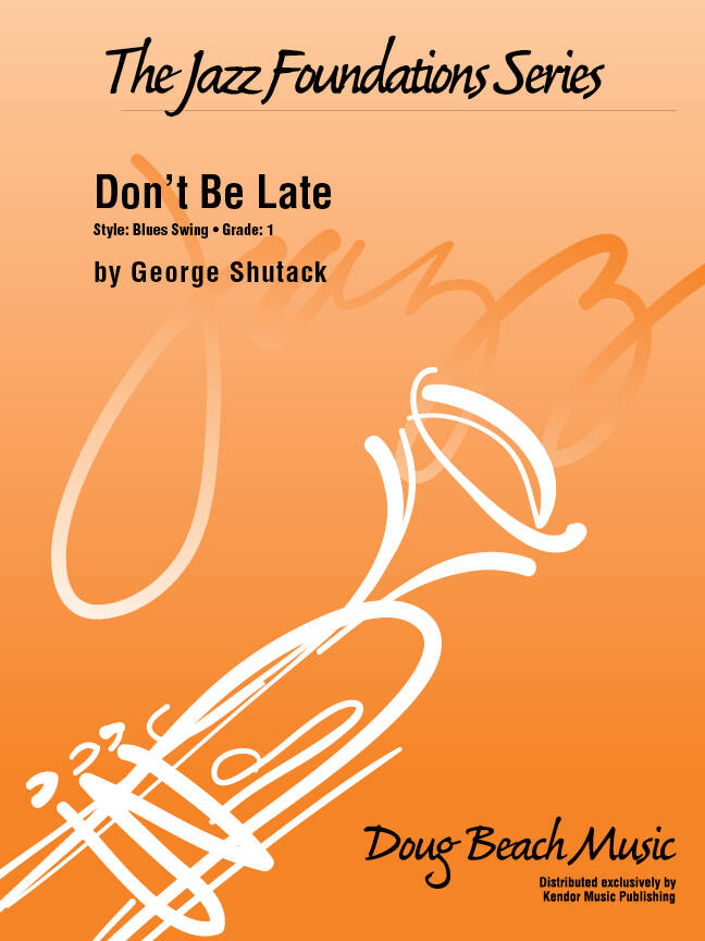 Don\'t Be Late - Shutack - Jazz Ensemble - Gr. 1
