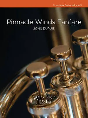 Wingert-Jones Publications - Pinnacle Winds Fanfare - Dupuis - Concert Band - Gr. 5