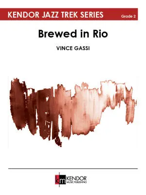 Kendor Music Inc. - Brewed in Rio - Gassi - Jazz Ensemble - Gr. 2