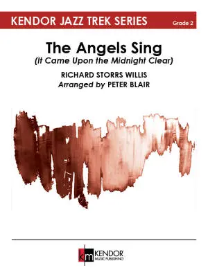 Kendor Music Inc. - The Angels Sing - Willis/Blair - Jazz Ensemble - Gr. 2