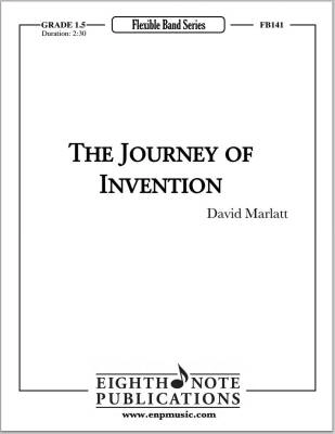 Eighth Note Publications - The Journey of Invention - Marlatt - Concert Band (Flex) - Gr. 1.5