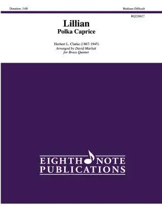 Eighth Note Publications - Lillian: Polka Caprice - Clarke/Marlatt - Brass Quintet