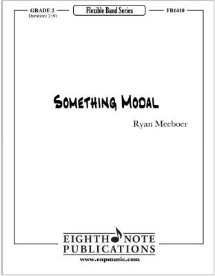Eighth Note Publications - Something Modal - Meeboer -  Concert Band (Flex) - Gr. 2