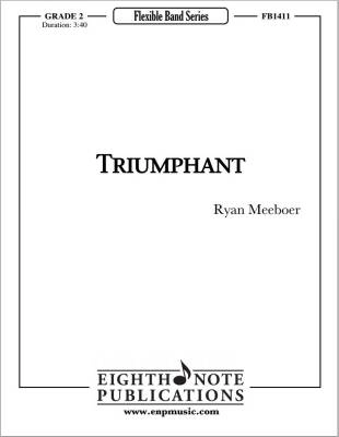 Eighth Note Publications - Triumphant - Meeboer - Concert Band (Flex) - Gr. 2