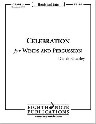 Eighth Note Publications - Celebration For Winds And Percussion - Coakley - Concert Band (Flex) - Gr. 3