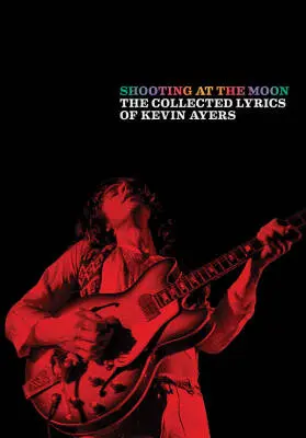 Faber Music - Shooting at the Moon: Lyrics Book - Ayers
