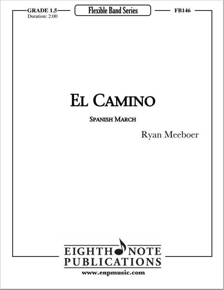 El Camino Spanish March - Meeboer - Concert Band (Flex) - Gr. 1.5