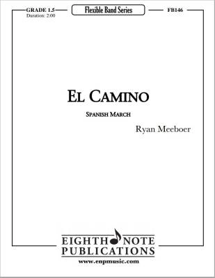 Eighth Note Publications - El Camino Spanish March - Meeboer - Concert Band (Flex) - Gr. 1.5