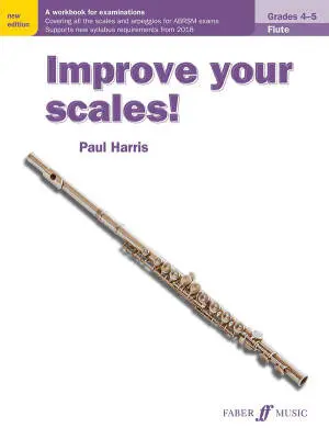 Faber Music - Improve Your Scales! Grades 4-5 - Harris - Flute - Book