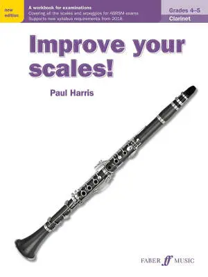 Faber Music - Improve Your Scales! Grades 4-5 - Harris - Clarinet - Book