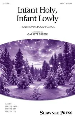 Shawnee Press - Infant Holy, Infant Lowly - Breeze - Choral Octavo - SATB/Cello