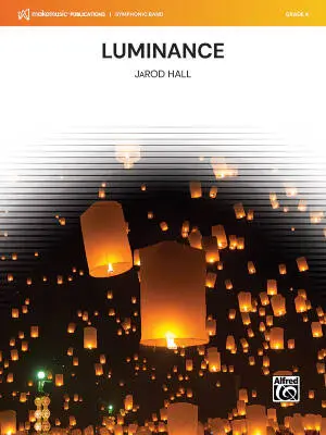 MakeMusic Publications - Luminance - Hall - Concert Band - Gr. 4