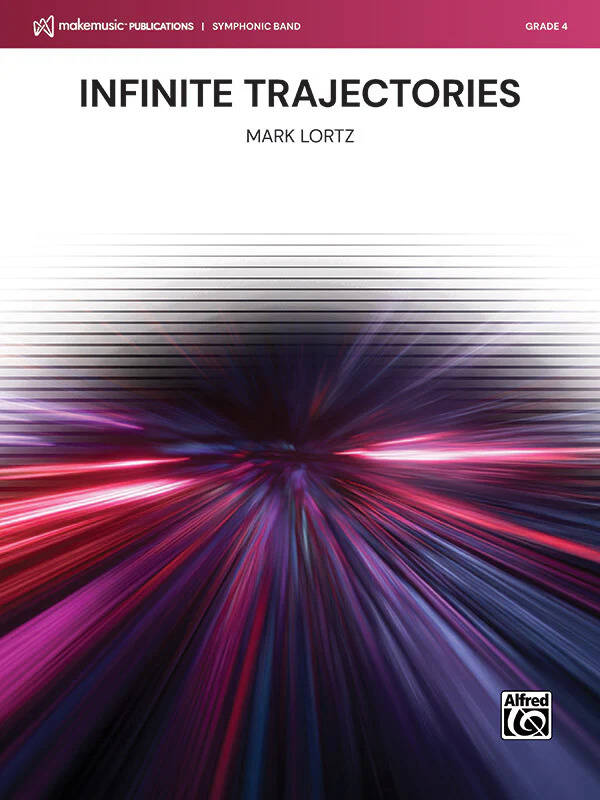 Infinite Trajectories - Lortz - Concert Band - Gr. 4