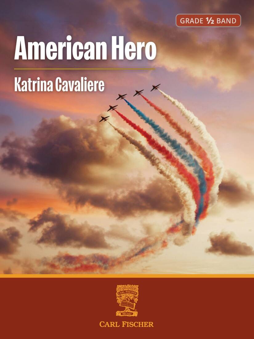 American Hero - Cavaliere - Concert Band - Gr. 0.5
