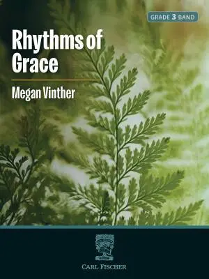 Carl Fischer - Rhythms of Grace - Vinther - Concert Band - Gr. 3