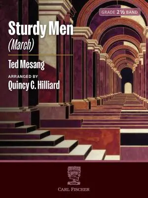 Carl Fischer - Sturdy Men (March) - Mesang/Hilliard - Concert Band - Gr. 2.5