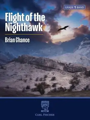 Carl Fischer - Flight of the Nighthawk - Chance - Concert Band - Gr. 1