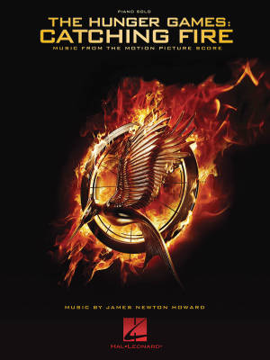 Hal Leonard - The Hunger Games: Catching Fire - Howard - Livre de chansons pour piano solo