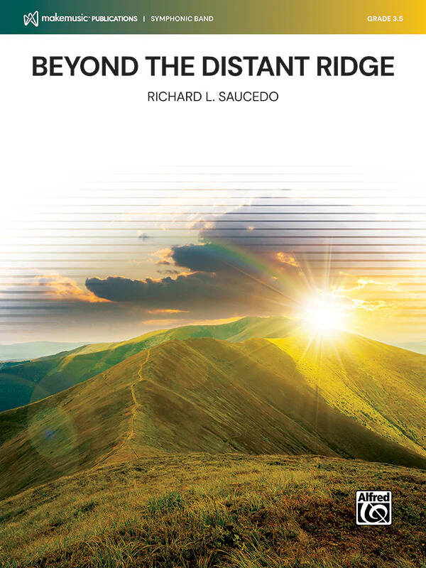 Beyond the Distant Ridge - Saucedo - Concert Band - Gr. 3.5