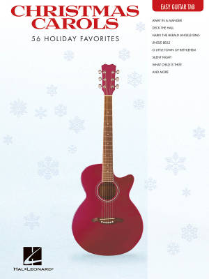 Christmas Carols: 56 Holiday Favorites - Easy Guitar TAB