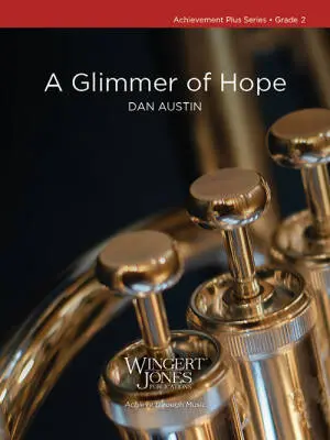 Wingert-Jones Publications - A Glimmer of Hope - Austin - Concert Band - Gr. 2