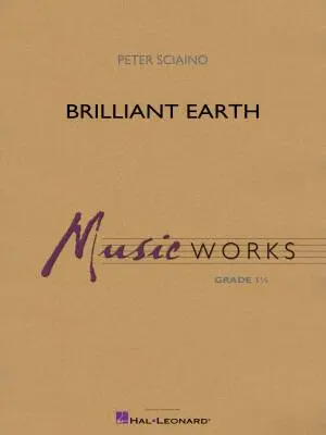 Hal Leonard - Brilliant Earth - Sciaino - Concert Band - Gr. 1.5