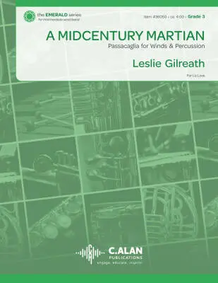 C. Alan Publications - A MidCentury Martian - Gilreath - Concert Band - Gr. 3