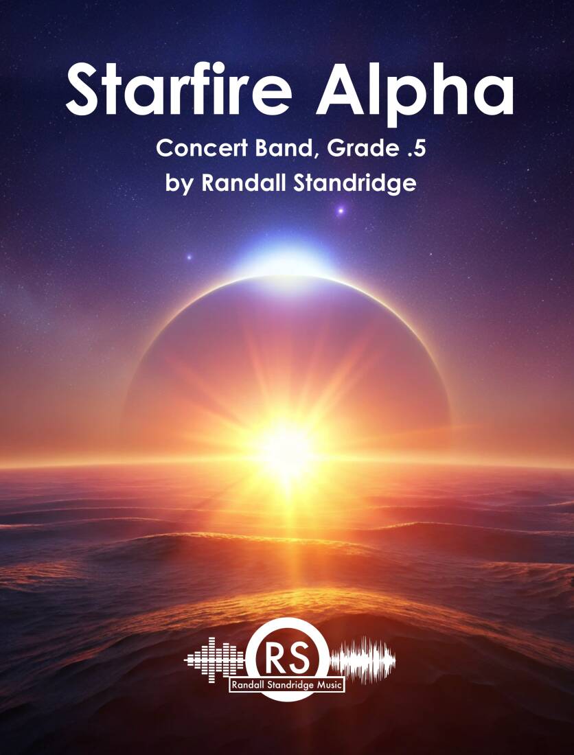 Starfire Alpha - Standridge - Concert Band - Gr. 0.5