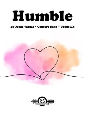 Randall Standridge - Humble - Vargas - Concert Band - Gr. 1.5