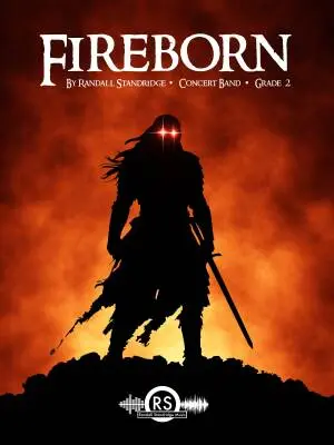 Randall Standridge - Fireborn - Standridge - Concert Band - Gr. 2