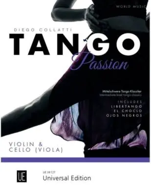 Universal Edition - Tango Passion: Intermediate-level Tango Classics - Collatti - Violin/Cello - Boo