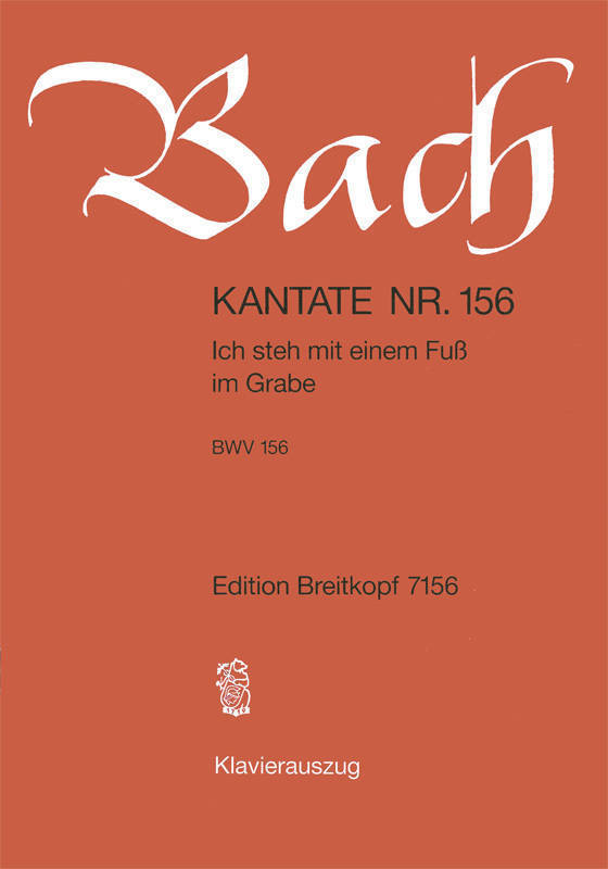 Cantata BWV 156 Ich steh mit einem Fuss im Grabe - Bach - Full Score