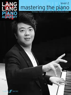 Faber Music - Lang Lang Piano Academy: Mastering the Piano, Level 2 - Book