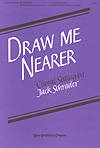 Hope Publishing Co - Draw Me Nearer - Schrader - SATB
