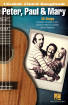 Hal Leonard - Peter, Paul & Mary-Ukulele Chord Songbook