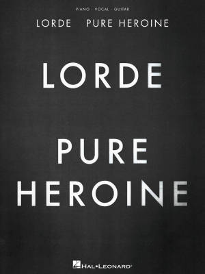 Hal Leonard - Lorde: Pure Heroine - Piano/Vocal/Guitar - Book