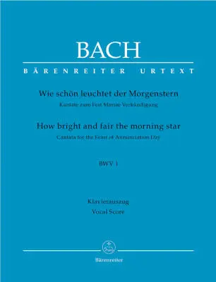 Baerenreiter Verlag - How Bright and Fair the Morning Star BWV 1 - Bach - Vocal Score, Urtext Edition