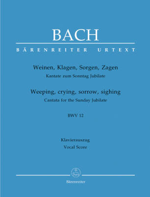 Weeping, Crying, Sorrow, Sighing BWV 12 - Bach - Vocal Score, Urtext Edition