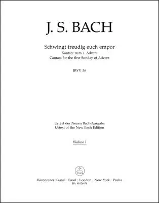 Baerenreiter Verlag - Schwingt Freudig Euch Empor BWV 36 - Bach - Violin I Part, Urtext Edition