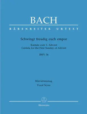 Baerenreiter Verlag - Schwingt Freudig Euch Empor BWV 36 - Bach - Vocal Score, Urtext Edition - Soloists, Mixed Choir, Orchestra