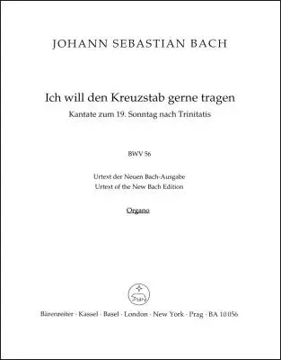 Baerenreiter Verlag - I Will My Cross-staff Gladly Carry BWV 56 Cross Staff Cantata (Kreuzstabkantate) - Bach - Organ Part
