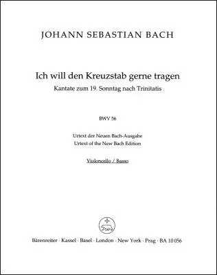 Baerenreiter Verlag - I Will My Cross-staff Gladly Carry BWV 56 Cross Staff Cantata (Kreuzstabkantate) - Bach - Cello/Double Bass Part
