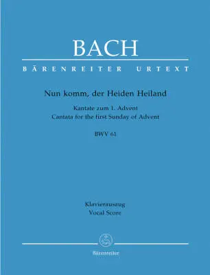 Baerenreiter Verlag - Nun Komm, der Heiden Heiland BWV 61 - Bach - Vocal Score, Urtext Edition - Soloists, Mixed Choir, Orchestra