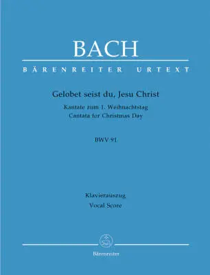 Baerenreiter Verlag - Gelobet Seist Du, Jesu Christ BWV 91 - Bach - Vocal Score, Urtext Edition