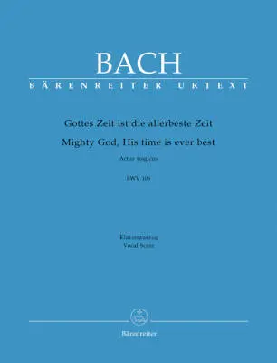 Baerenreiter Verlag - Mighty God, His Time Is Ever Best BWV 106 Actus Tragicus - Bach - Vocal Score, Urtext Edition - Soloists, Mixed Choir, Orchestra