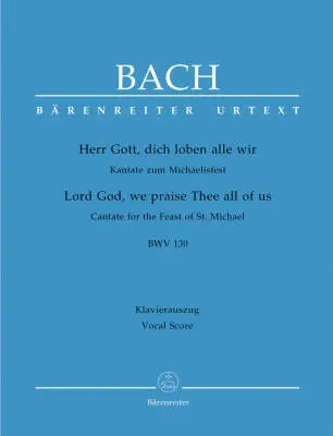 Baerenreiter Verlag - Lord God, We Praise Thee All of Us BWV 130 - Bach - Vocal Score, Urtext Edition