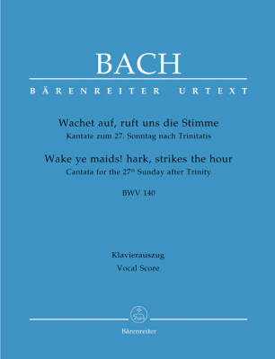Wake Ye Maids! Hark, Strikes the Hour BWV 140 - Bach - Vocal Score, Urtext Edition - Vocal, Mixed Choir, Orchestra