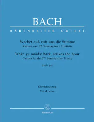 Baerenreiter Verlag - Wake Ye Maids! Hark, Strikes the Hour BWV 140 - Bach - Vocal Score, Urtext Edition - Vocal, Mixed Choir, Orchestra