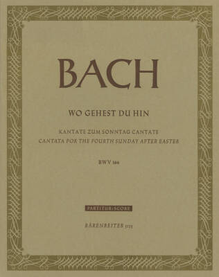 Wo Gehest du Hin? BWV 166 - Bach - Score, Urtext Edition